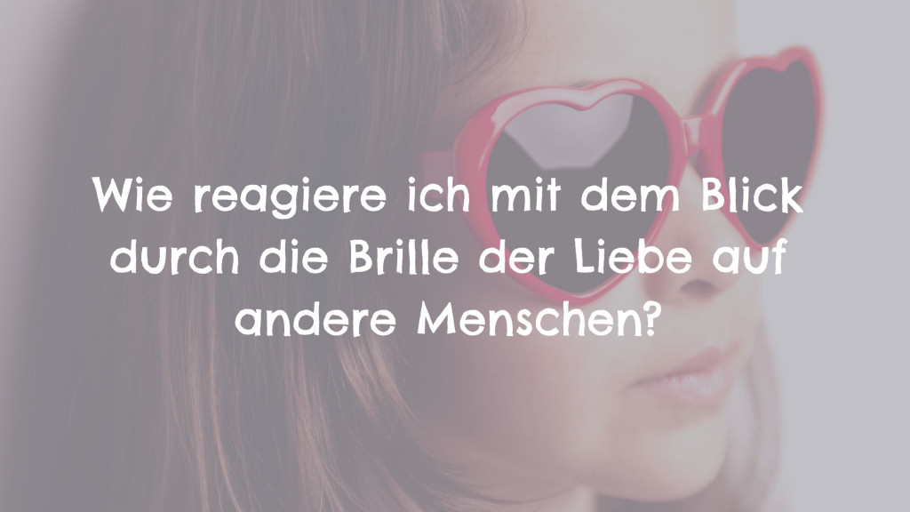 Brille der Liebe